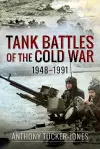Tank Battles of the Cold War, 1948-1991 cover