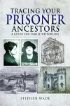 Tracing Your Prisoner Ancestors cover