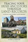Tracing Your Irish Ancestors Through Land Records cover