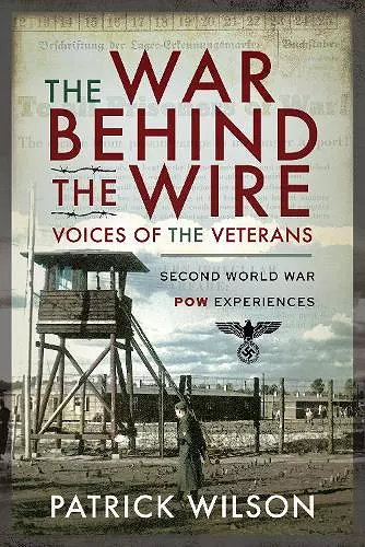 The War Behind the Wire: Voices of the Vetrans cover