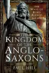 The Kingdom of the Anglo-Saxons cover