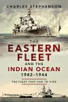 The Eastern Fleet and the Indian Ocean, 1942-1944 cover