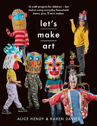 Let s Make Art: 12 Craft Projects for Children cover