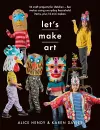 Let s Make Art: 12 Craft Projects for Children cover