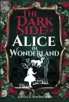 The Dark Side of Alice in Wonderland cover