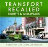 Transport Recalled: North and Mid-Wales cover