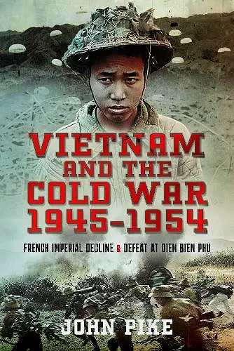 Vietnam and the Cold War 1945-1954 cover