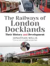 The Railways of London Docklands cover