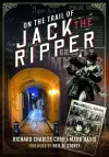 On the Trail of Jack the Ripper cover