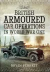 British Armoured Car Operations in World War One cover