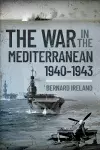 War in the Mediterranean, 1940-1943 cover