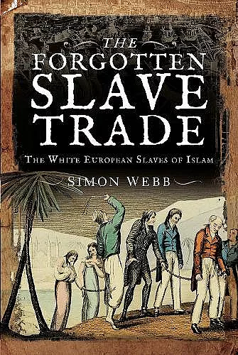 The Forgotten Slave Trade cover