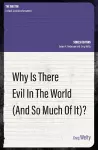Why Is There Evil in the World (and So Much of It?) cover