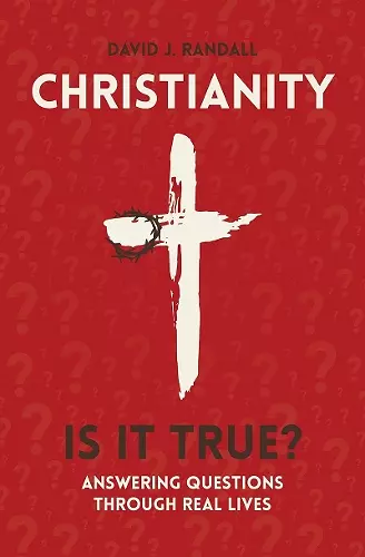 Christianity: Is It True? cover