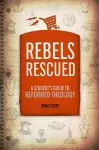 Rebels Rescued cover