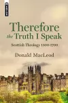 Therefore the Truth I Speak cover