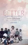 Better Than We Dreamed cover