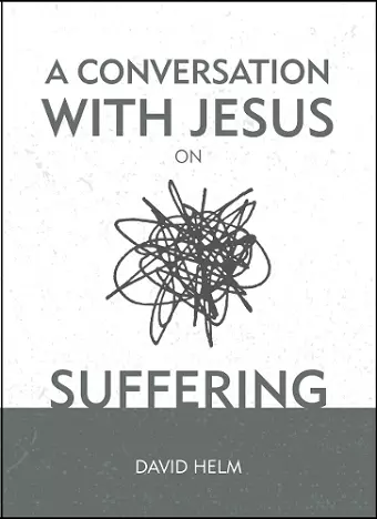 A Conversation With Jesus… on Suffering cover