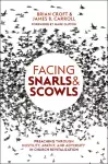 Facing Snarls and Scowls cover