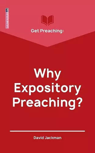 Get Preaching: Why Expository Preaching cover