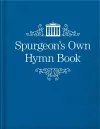 Spurgeon’s Own Hymn Book cover