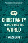 How Christianity Transformed the World cover