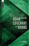 Adam and the Covenant of Works cover