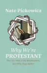 Why We’re Protestant cover