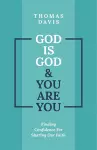 God is God and You are You cover