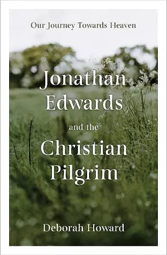 Jonathan Edwards and the Christian Pilgrim cover