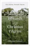 Jonathan Edwards and the Christian Pilgrim cover