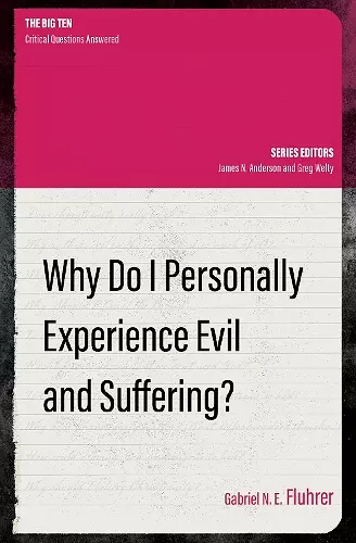 Why Do I Personally Experience Evil and Suffering? cover