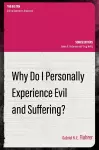 Why Do I Personally Experience Evil and Suffering? cover