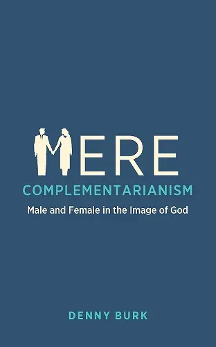 Mere Complementarianism cover