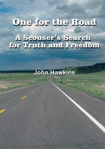 One for the Road A Scouser's Search for Truth and Freedom cover