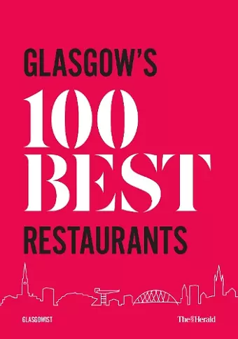 Glasgow's 100 Best Restaurants 2020 cover