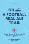 A Football Real Ale Trail cover