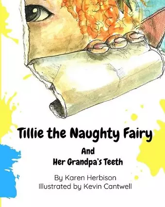 Tillie the Naughty Fairy and Grandpa's Teeth cover