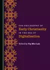 The Philosophy of Early Christianity in the Era of Digitalisation cover