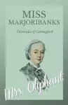 Miss Marjoribanks - Chronicles of Carlingford cover