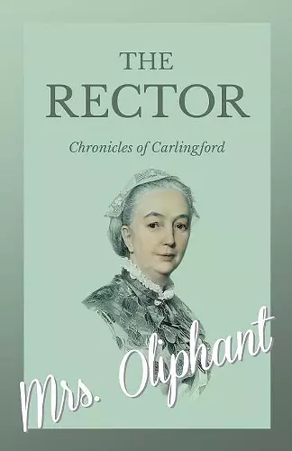 The Rector - Chronicles of Carlingford cover