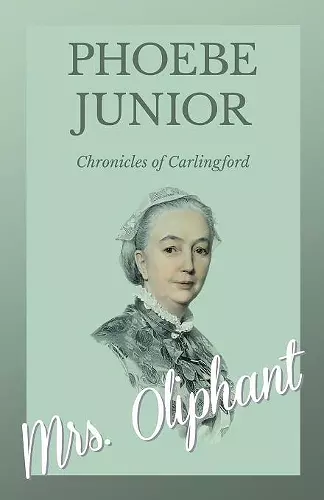 Phoebe, Junior - Chronicles of Carlingford cover