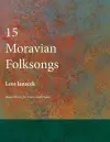 Fifteen Moravian Folksongs - Sheet Music for Voice and Piano cover