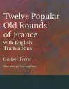 12 Popular Old Rounds of France with English Translations - Sheet Music for Voice and Piano cover