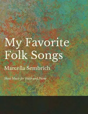 My Favorite Folk Songs - Sheet Music for Voice and Piano cover