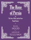 The Rose of Persia; or, The Story-Teller and the Slave (Vocal Score) cover