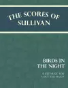 The Scores of Sullivan - Birds in the Night - A Lullaby - Sheet Music for Voice and Piano cover