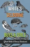 White's Selborne for Boys and Girls cover