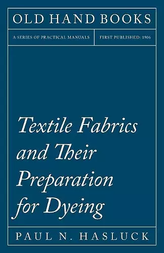 Textile Fabrics and Their Preparation for Dyeing cover