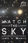 Watch the Sky cover